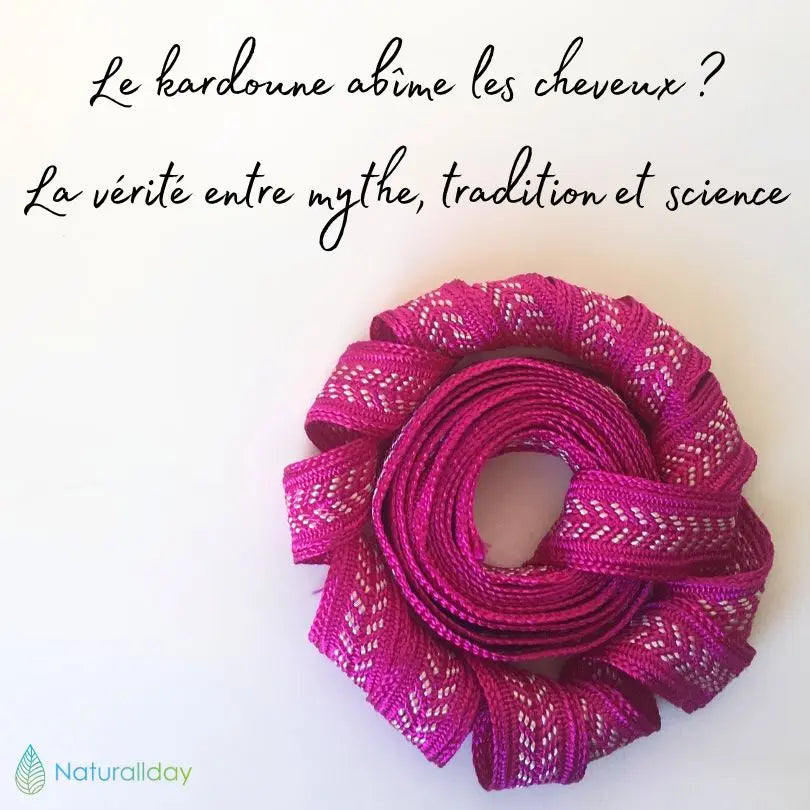 Le kardoune abîme les cheveux ? La vérité entre mythe, tradition et science