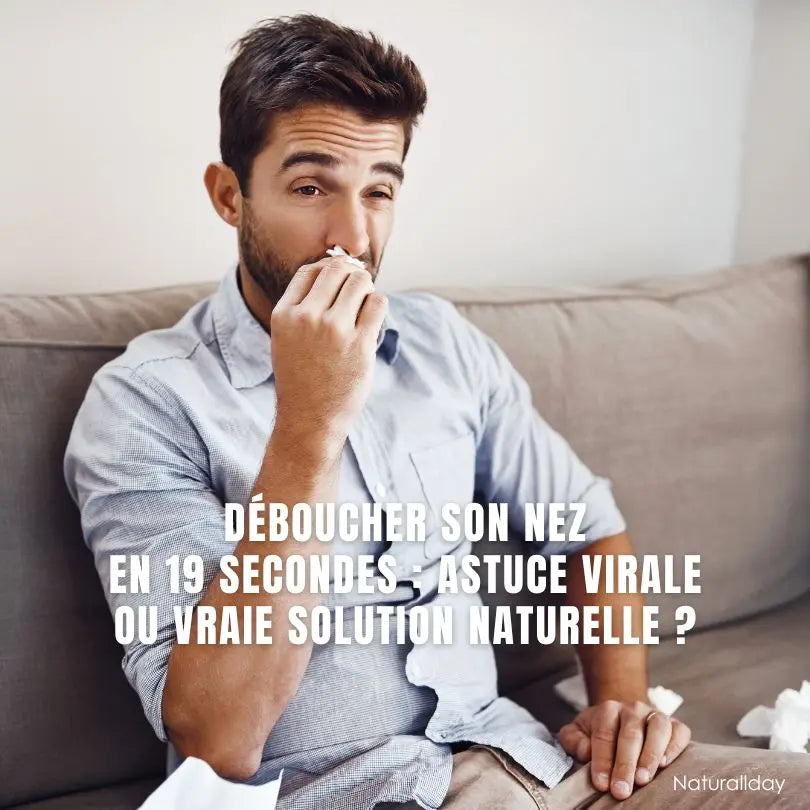 Déboucher son nez en 19 secondes : astuce virale ou vraie solution naturelle ?