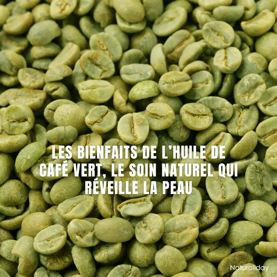 Les bienfaits de l’Huile de café vert, le soin naturel qui réveille la peau