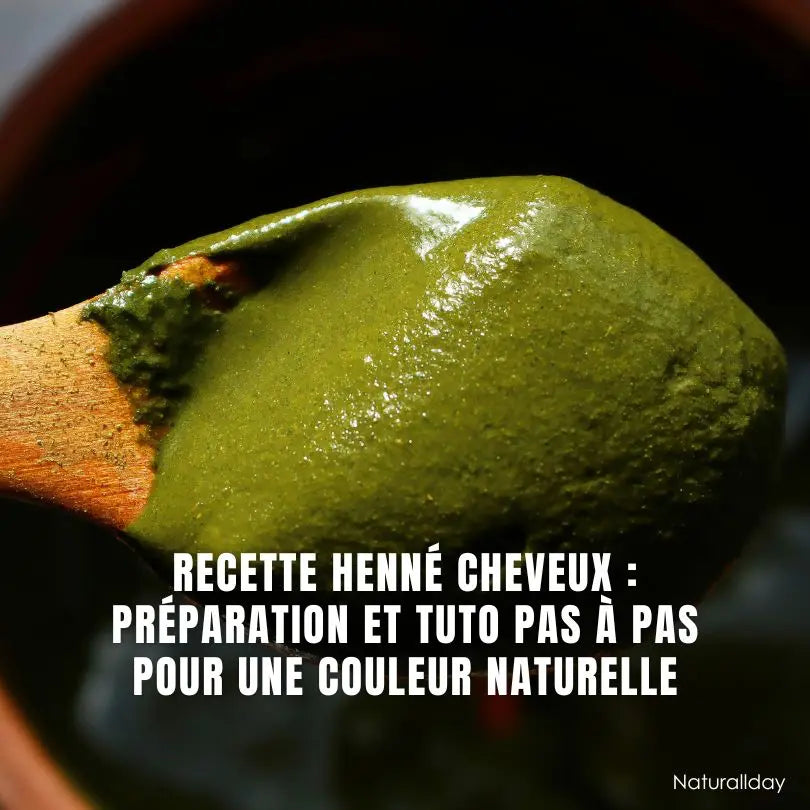 Recette henné cheveux - Préparation et tuto pas à pas pour une couleur naturelle